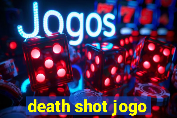 death shot jogo